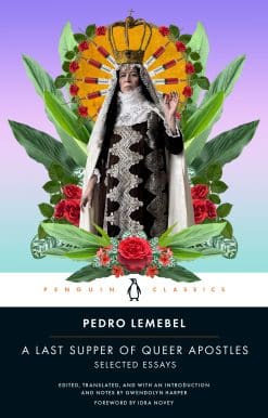 A Last Supper of Queer Apostles: Selected Essays