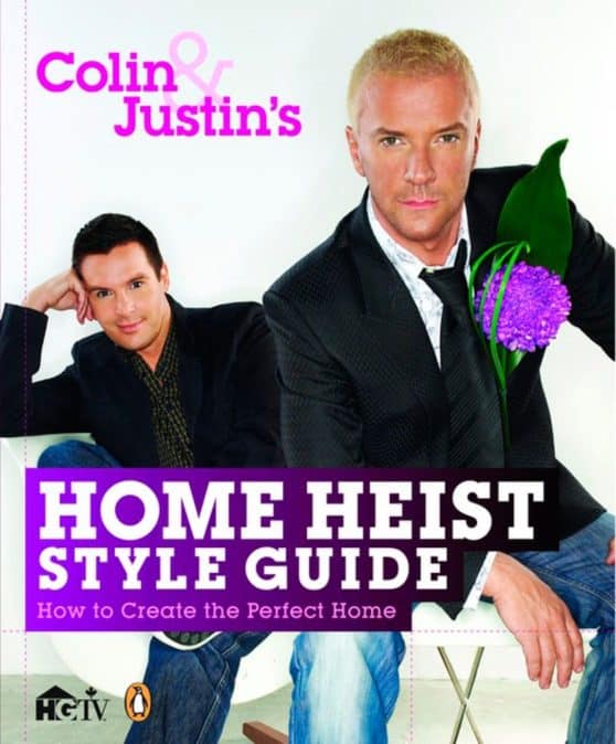 Colin and Justin's Home Heist Style Guide: How To Create The Perfect Home