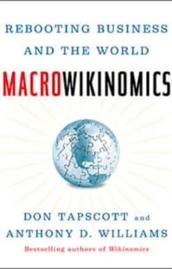 Macrowikinomics: New Solutions For A Connected Planet