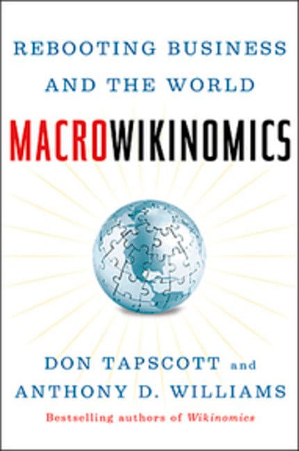 Macrowikinomics: New Solutions For A Connected Planet