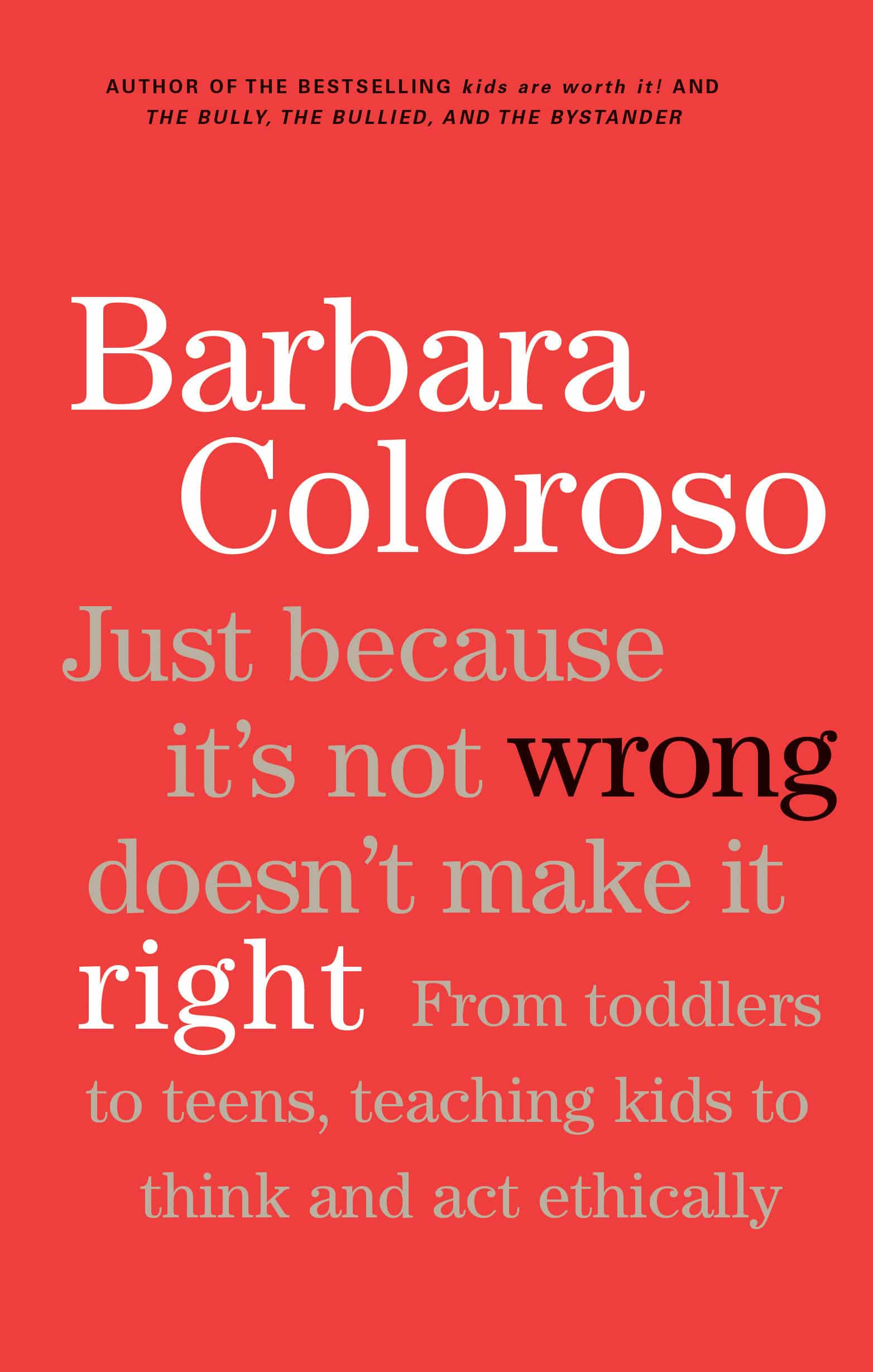9780143181828 Just Because It's Not Wrong Doesn't Make It Right: Teaching Kids To Think And Act Ethically