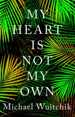 My Heart Is Not My Own