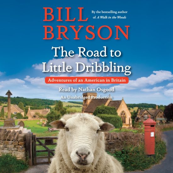 Adventures of an American in Britain: The Road to Little Dribbling