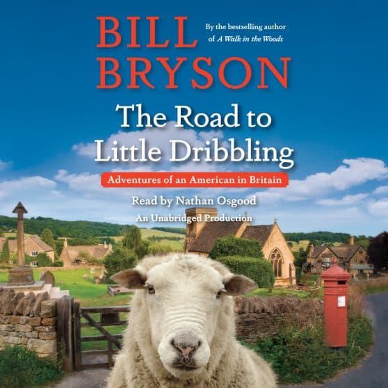 Adventures of an American in Britain: The Road to Little Dribbling