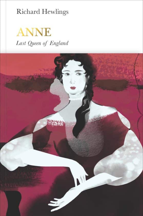 Last Queen of England: Anne (Penguin Monarchs)