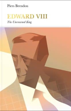The Uncrowned King: Edward VIII (Penguin Monarchs)