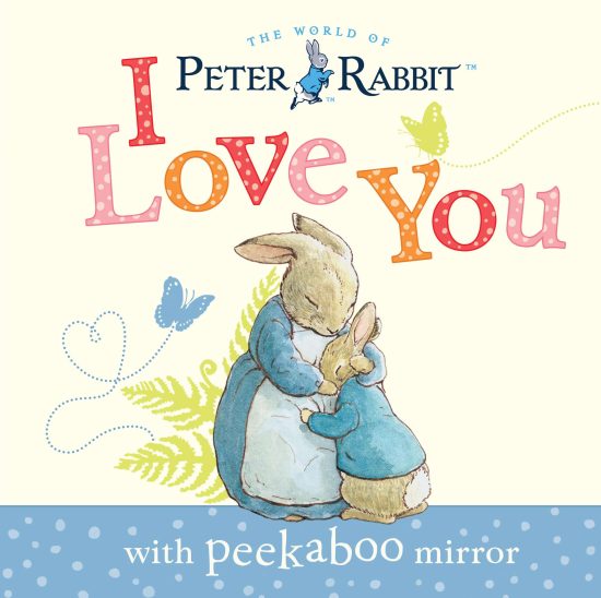 with Peekaboo Mirror: Peter Rabbit, I Love You