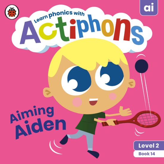 Actiphons Level 2 Book 14 Aiming Aiden: Learn phonics and get active with Actiphons!