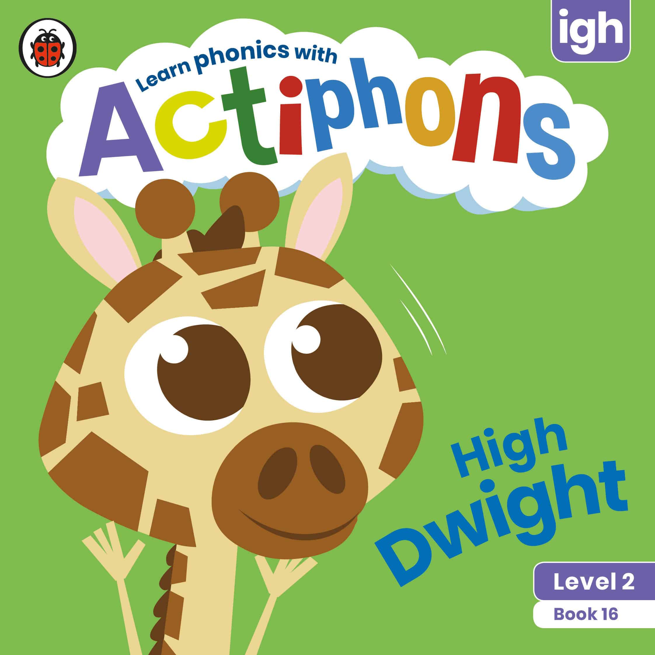 9780241390580 Actiphons Level 2 Book 16 High Dwight: Learn phonics and get active with Actiphons!