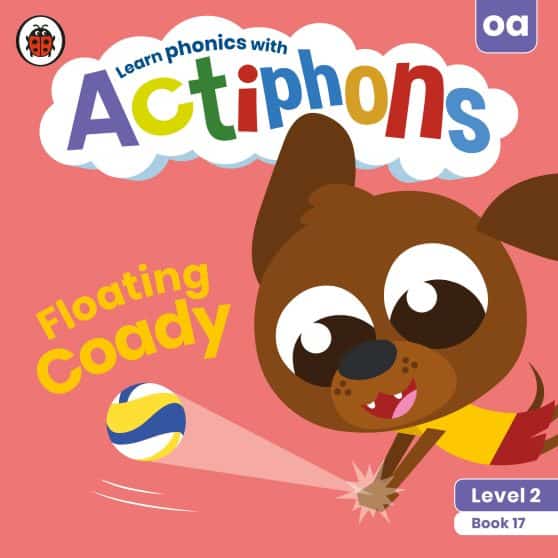 Learn phonics and get active with Actiphons!: Actiphons Level 2 Book 17 Floating Coady