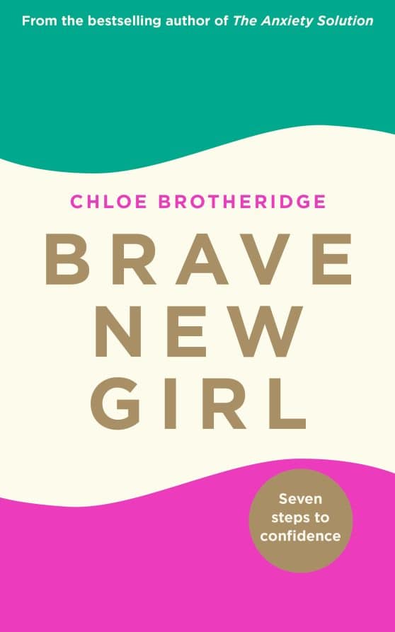 Brave New Girl: Seven Steps to Confidence