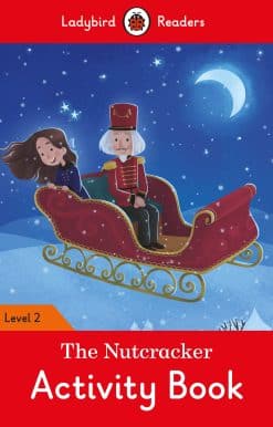 The Nutcracker Activity Book - Ladybird Readers Level 2