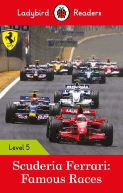 Scuderia Ferrari: Famous Races - Ladybird Readers Level 5