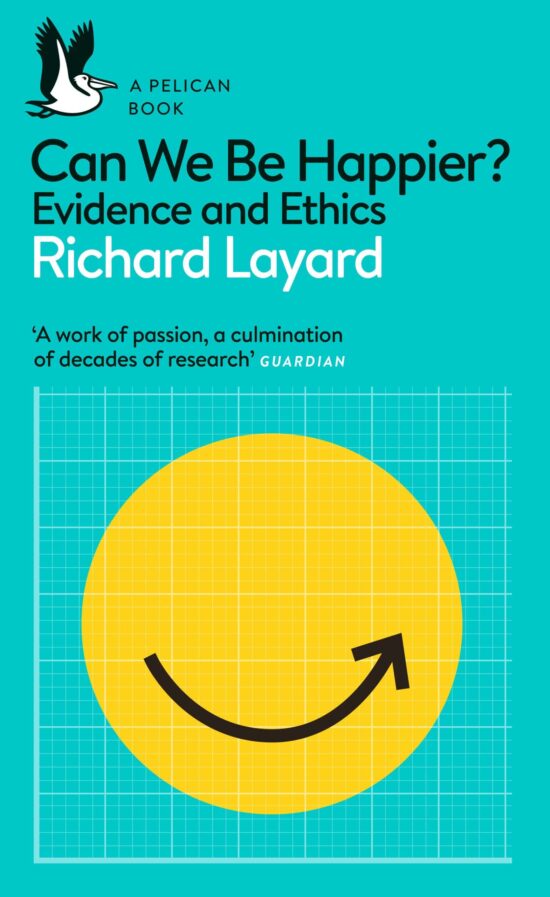 Can We Be Happier?: Evidence and Ethics