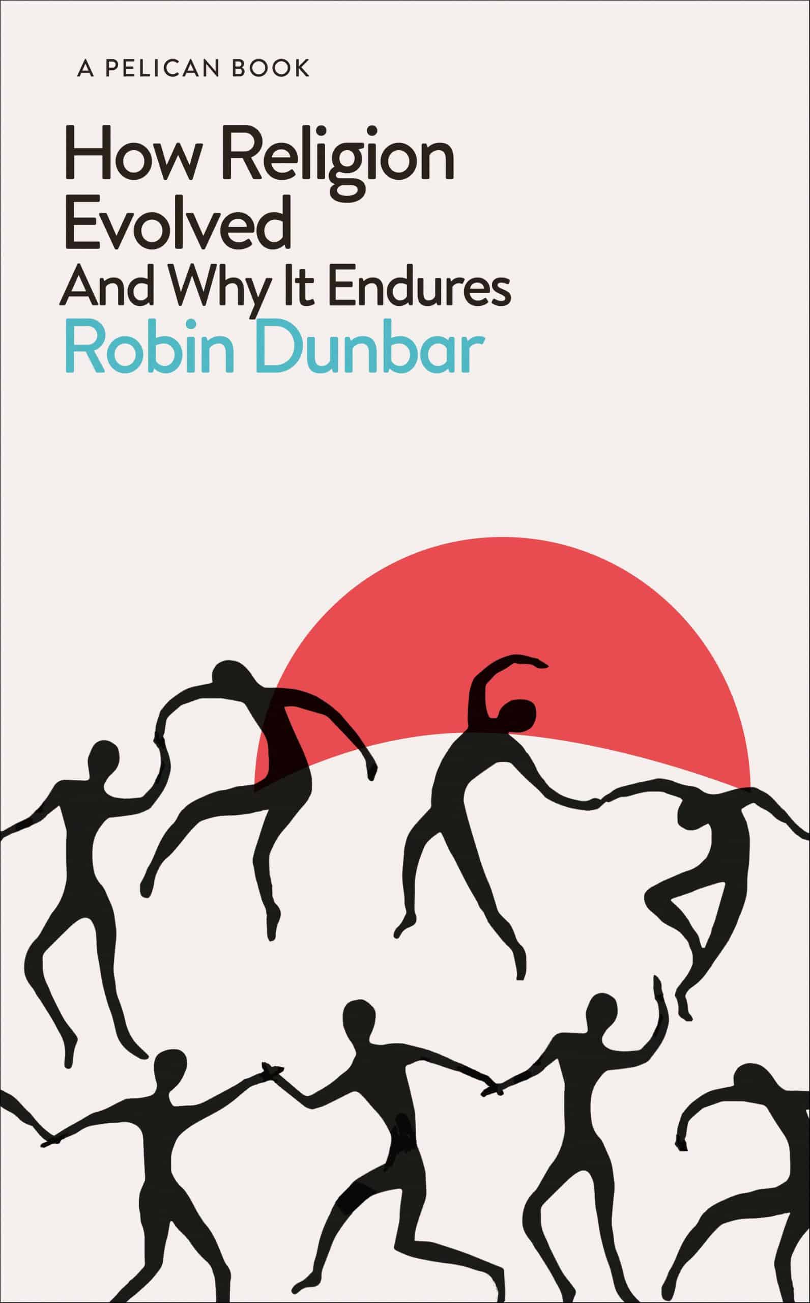 And Why It Endures: How Religion Evolved