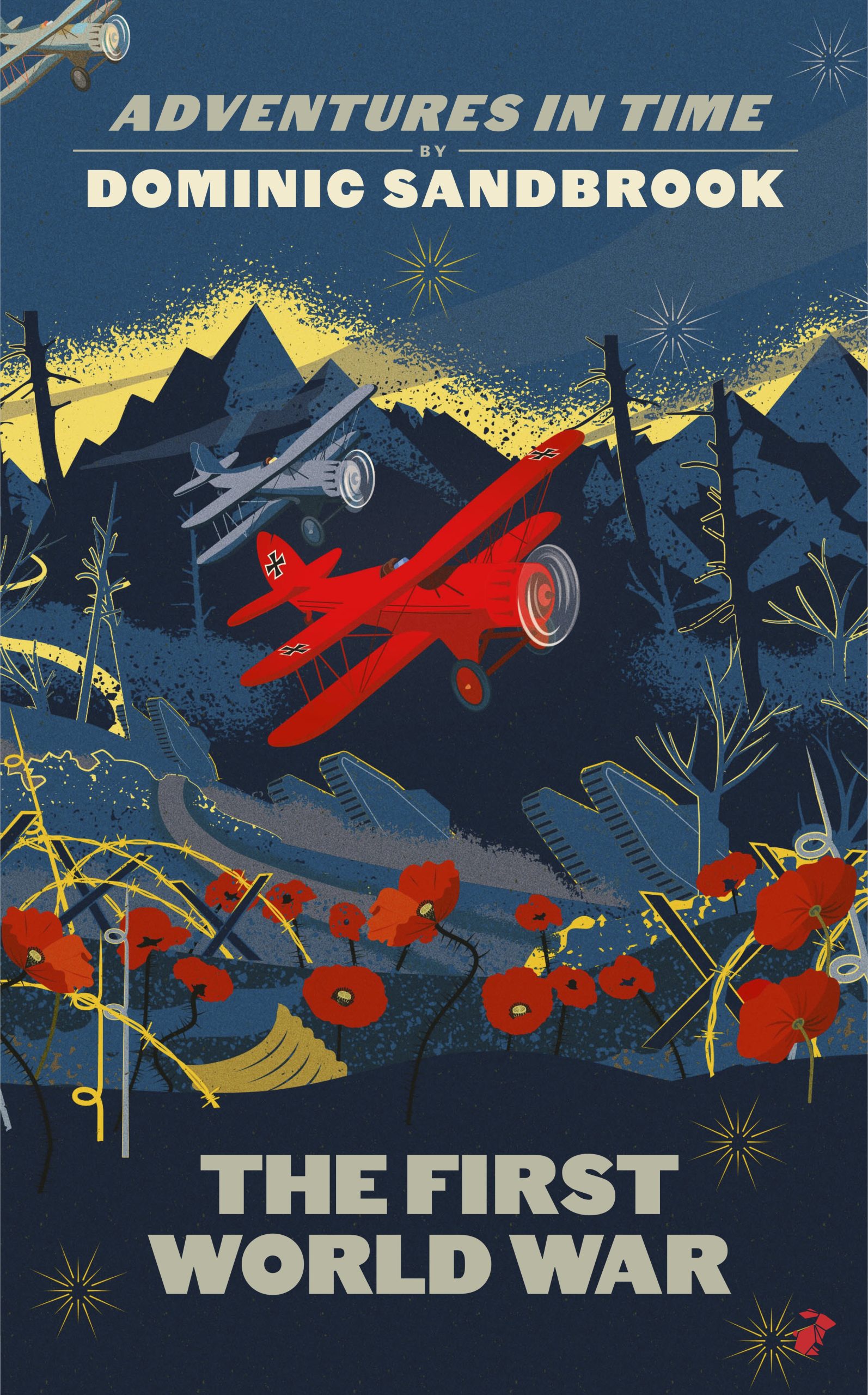 Adventures in Time: The First World War 1 Adventures in Time: The First World War