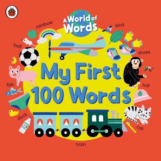 A World of Words: My First 100 Words