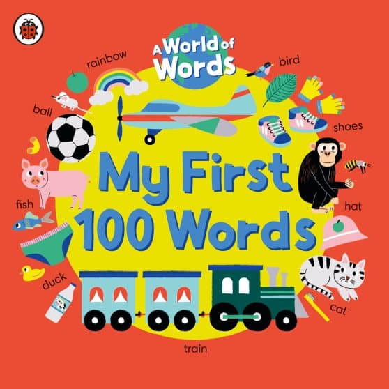 A World of Words: My First 100 Words