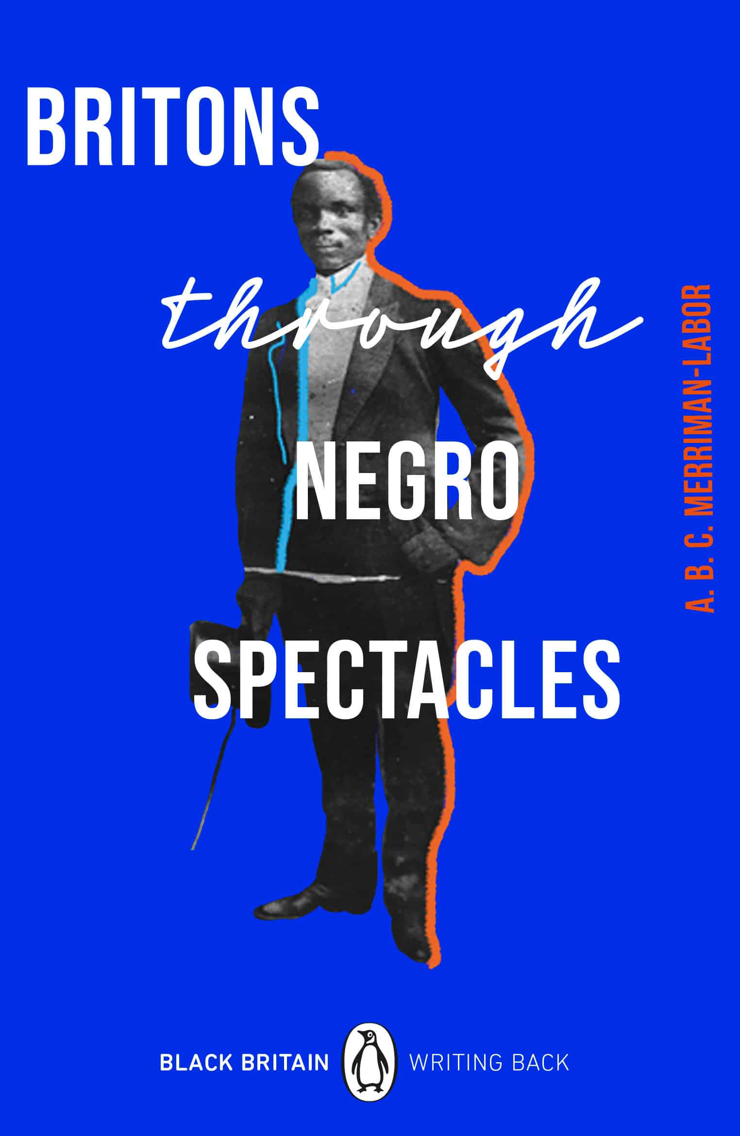 9780241559741 Britons Through Negro Spectacles