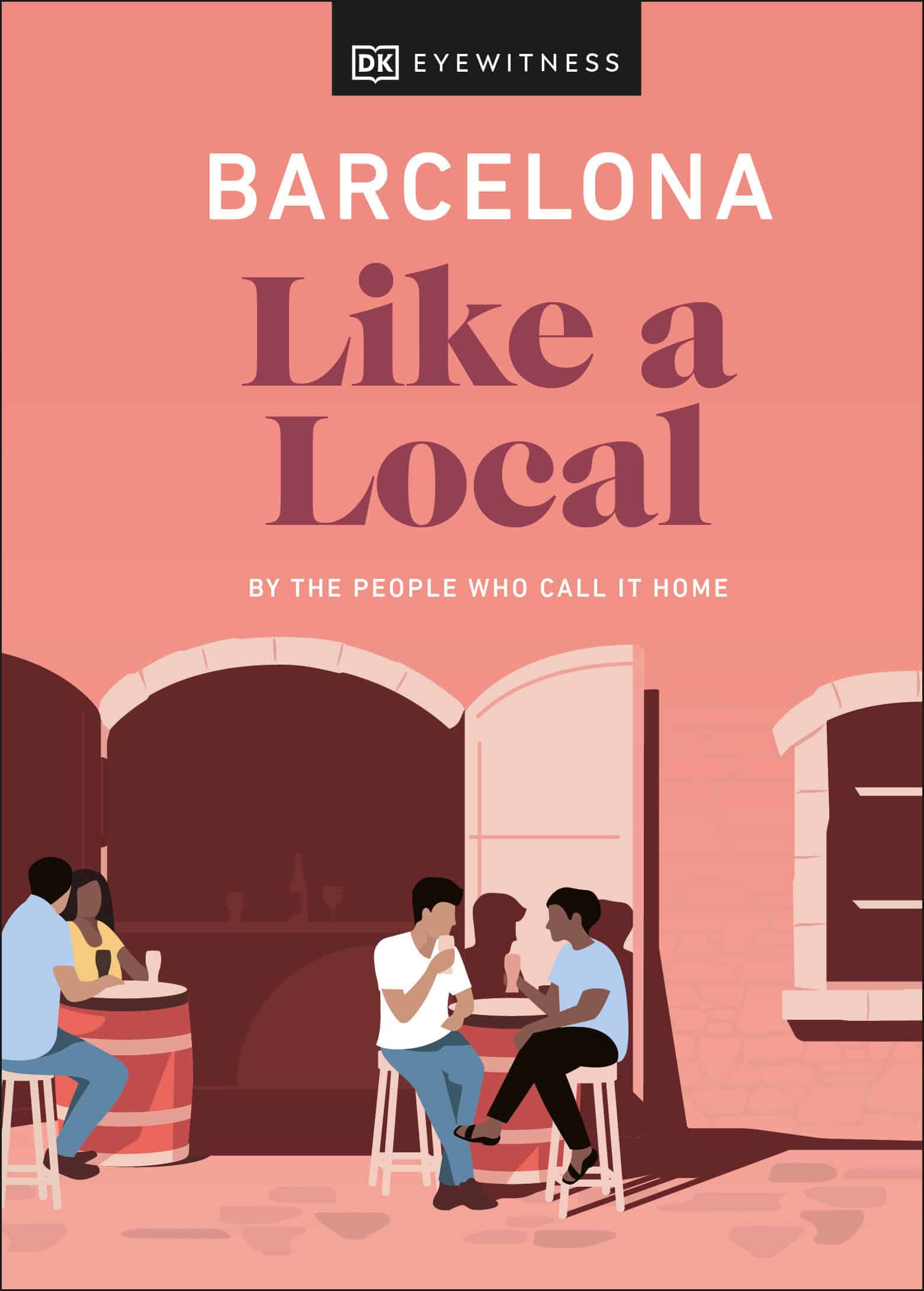9780241568156 Barcelona Like a Local: By the People Who Call It Home