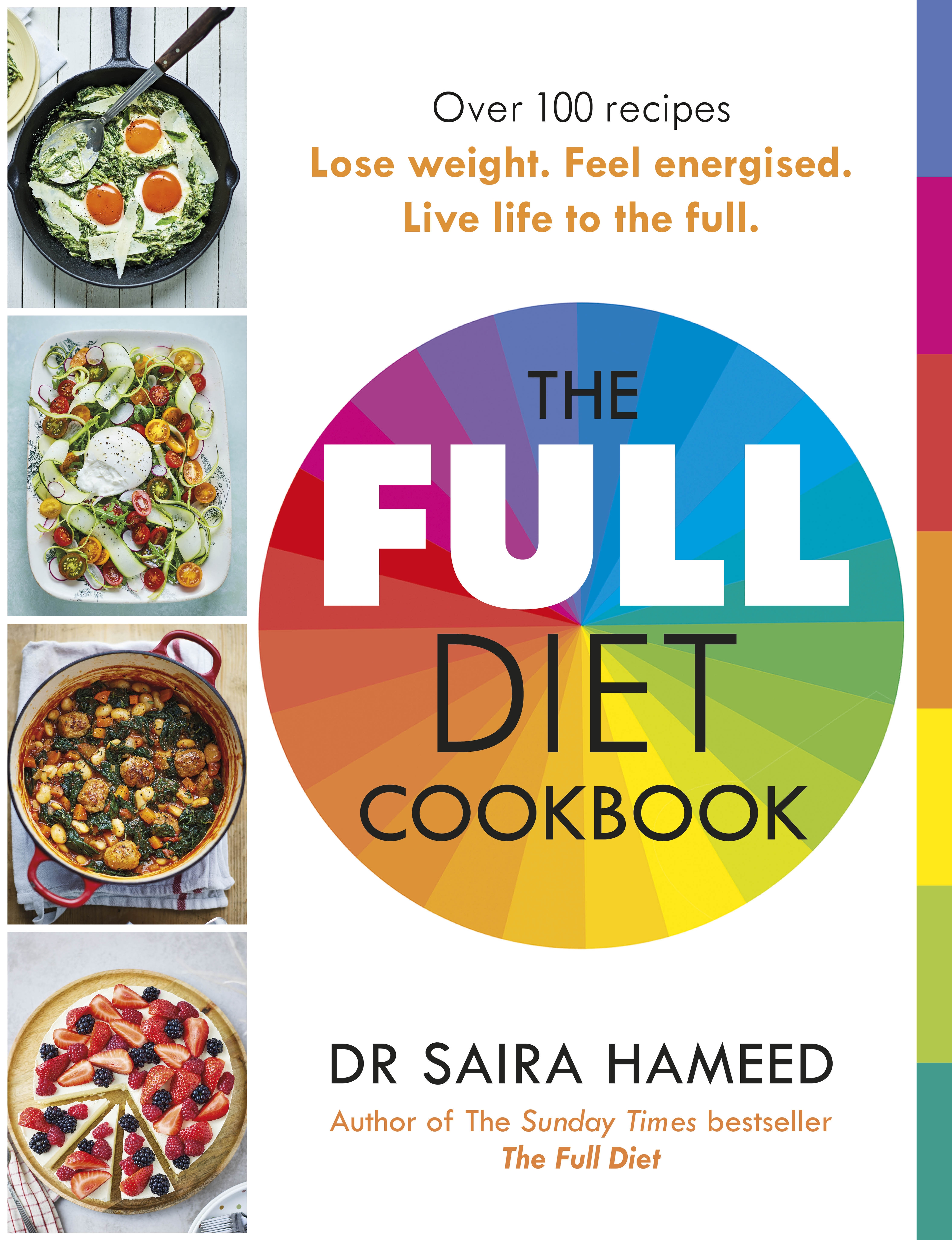 The Full Diet Cookbook: Over 100 delicious recipes to lose weight, feel energised and live life to the f ull