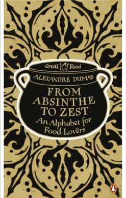 Red Classics Great Food From Absinthe To Zest: An Alphabet For Food Lovers