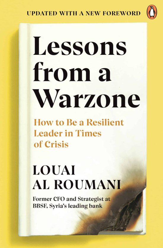 How to be a Resilient Leader in Times of Crisis: Lessons from a Warzone