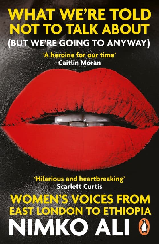 Women's Voices from East London to Ethiopia: What We're Told Not to Talk About (But We're Going to Anyway)