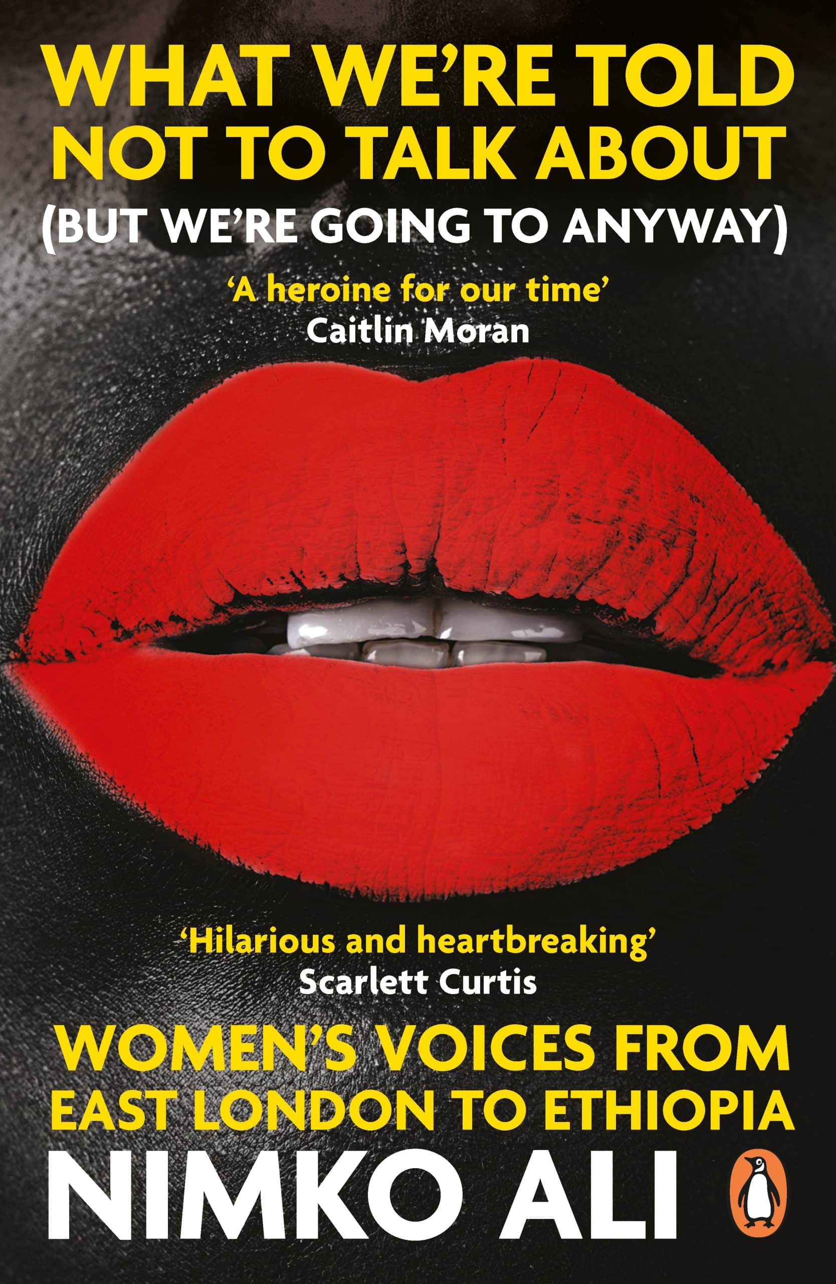 Women's Voices from East London to Ethiopia: What We're Told Not to Talk About (But We're Going to Anyway)