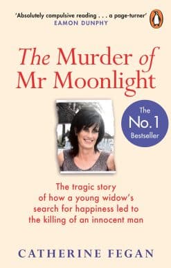 The tragic story of how a young widow's search for happiness led to killing of an innocent man: The Murder of Mr Moonlight