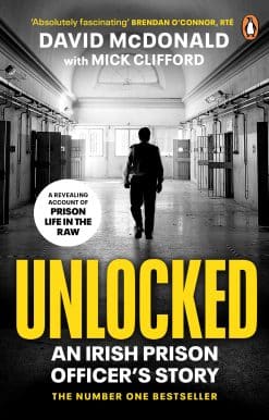 An Irish Prison Officer's Story: Unlocked