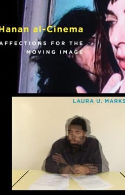 Hanan al-Cinema: Affections for the Moving Image