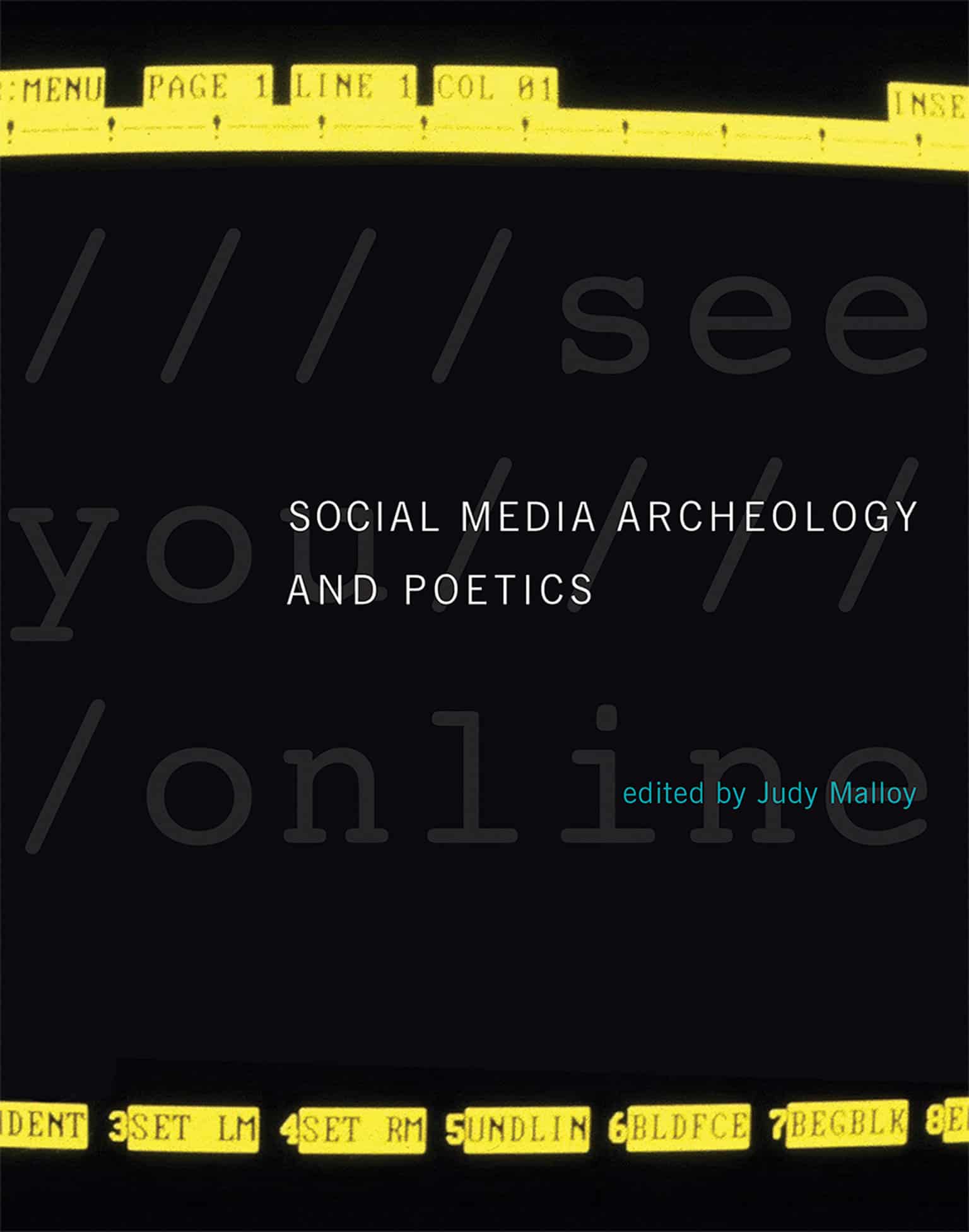 9780262034654 Social Media Archeology and Poetics