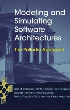 The Palladio Approach: Modeling and Simulating Software Architectures