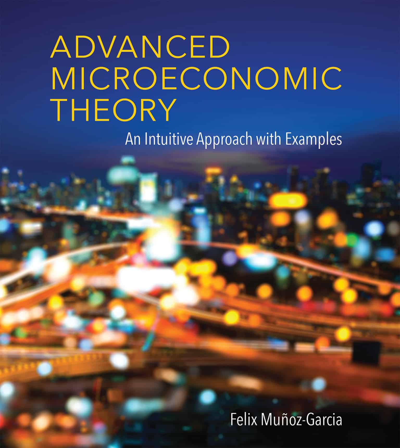 9780262035446 Advanced Microeconomic Theory: An Intuitive Approach with Examples
