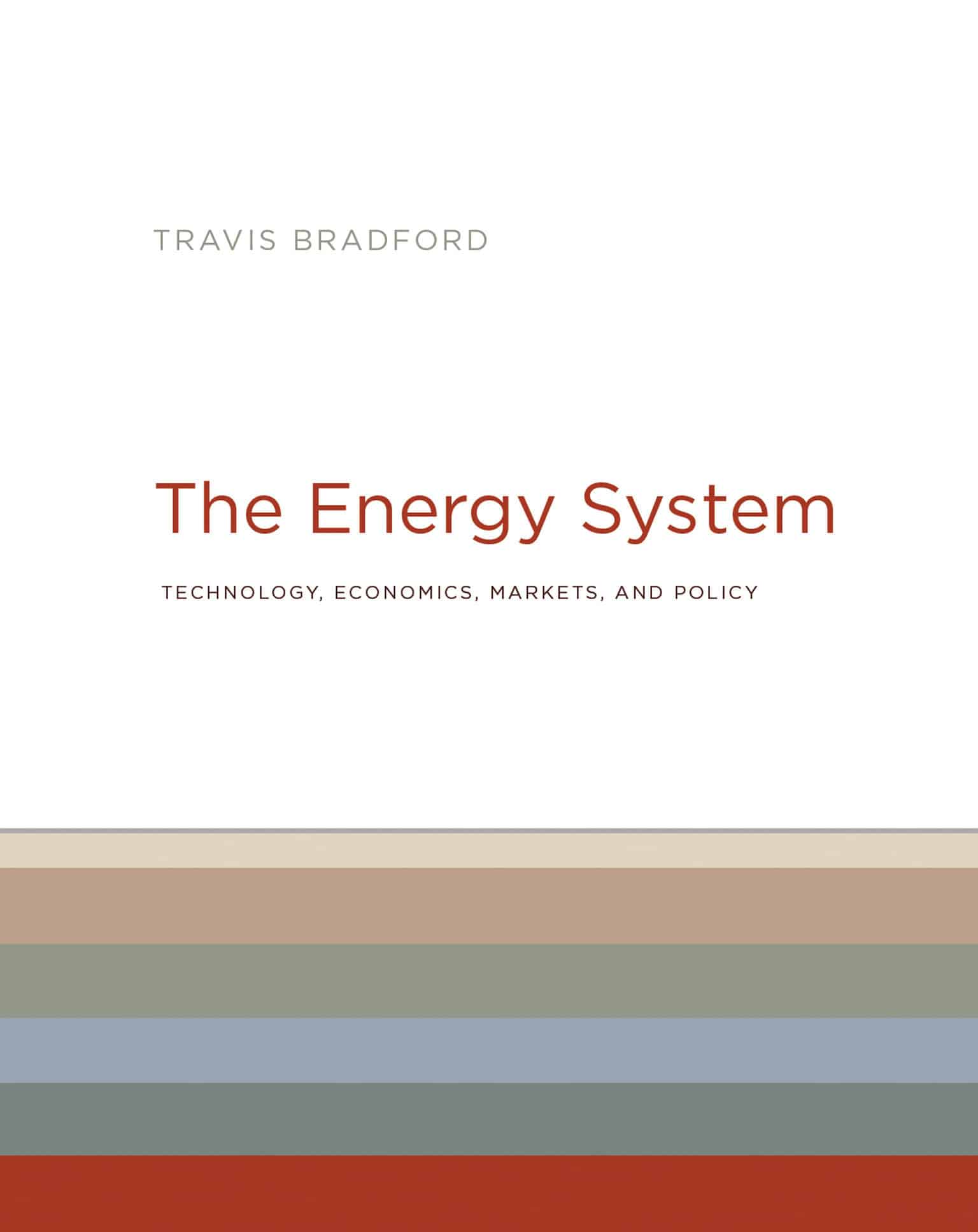 9780262037525 The Energy System: Technology, Economics, Markets, and Policy