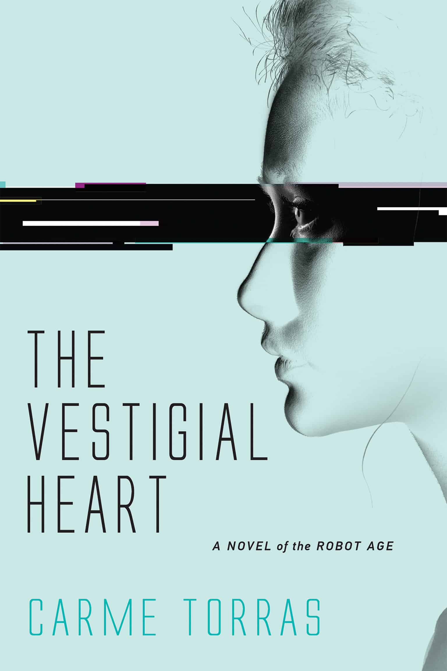 9780262037778 A Novel of the Robot Age: The Vestigial Heart