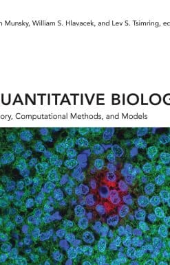 Quantitative Biology: Theory, Computational Methods, and Models