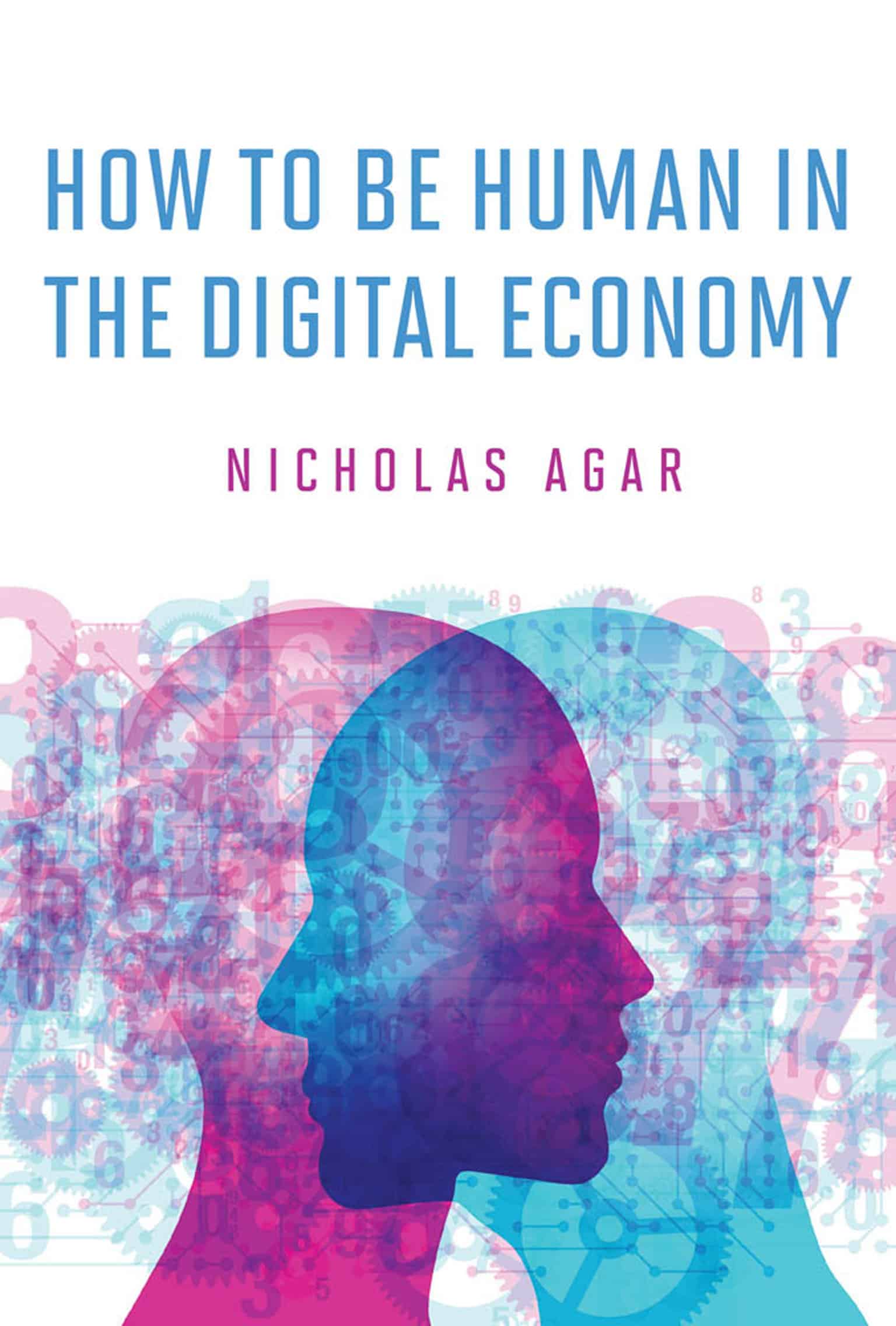 9780262038744 How to Be Human in the Digital Economy