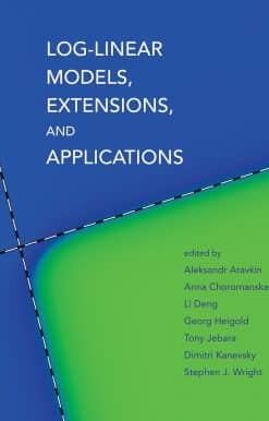 Log-Linear Models, Extensions, and Applications: