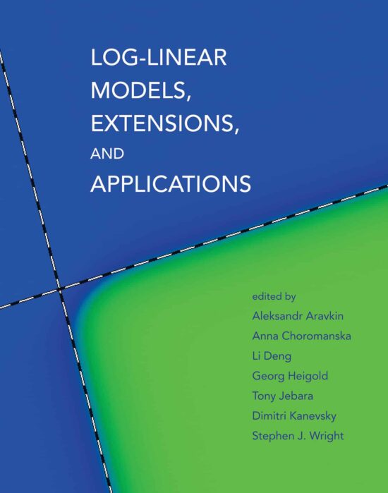 Log-Linear Models, Extensions, and Applications: