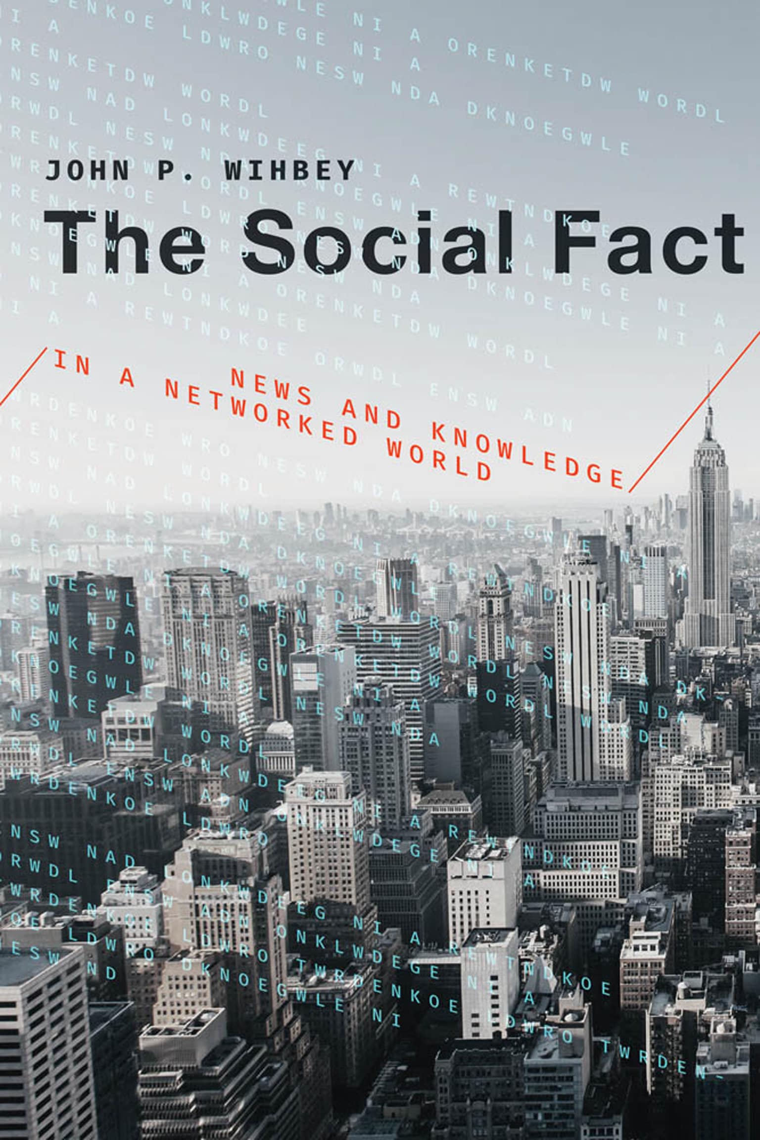 9780262039598 The Social Fact: News and Knowledge in a Networked World