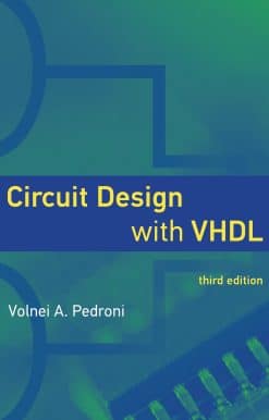 Circuit Design with VHDL, third edition