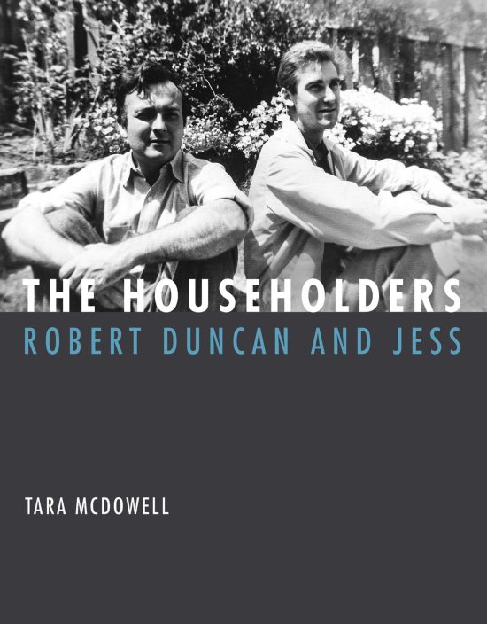Robert Duncan and Jess: The Householders
