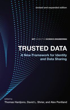 Trusted Data, revised and expanded edition: A New Framework for Identity and Data Sharing