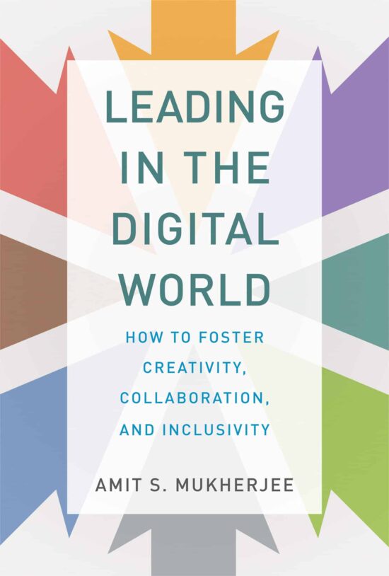 How to Foster Creativity, Collaboration, and Inclusivity: Leading in the Digital World