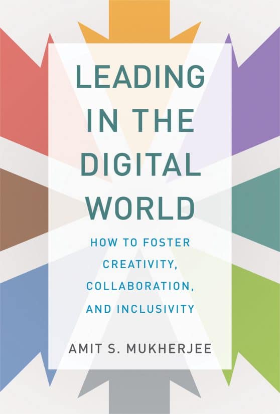 How to Foster Creativity, Collaboration, and Inclusivity: Leading in the Digital World