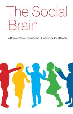 A Developmental Perspective: The Social Brain