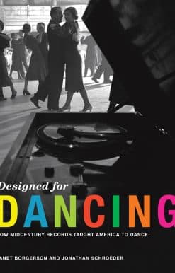 Designed for Dancing: How Midcentury Records Taught America to Dance