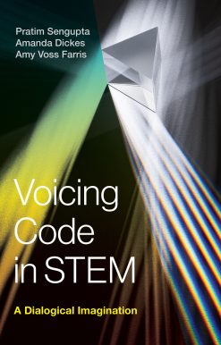 Voicing Code in STEM: A Dialogical Imagination